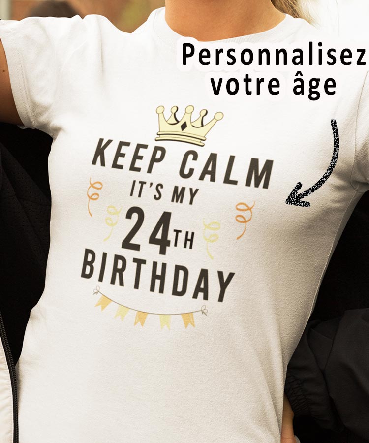 Tee-Shirt Keep Calm Birthday - Coton Bio - L'Atelier Textile